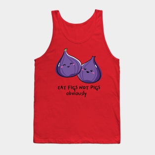 Eat Figs Not Pigs Vegan Pun Tank Top